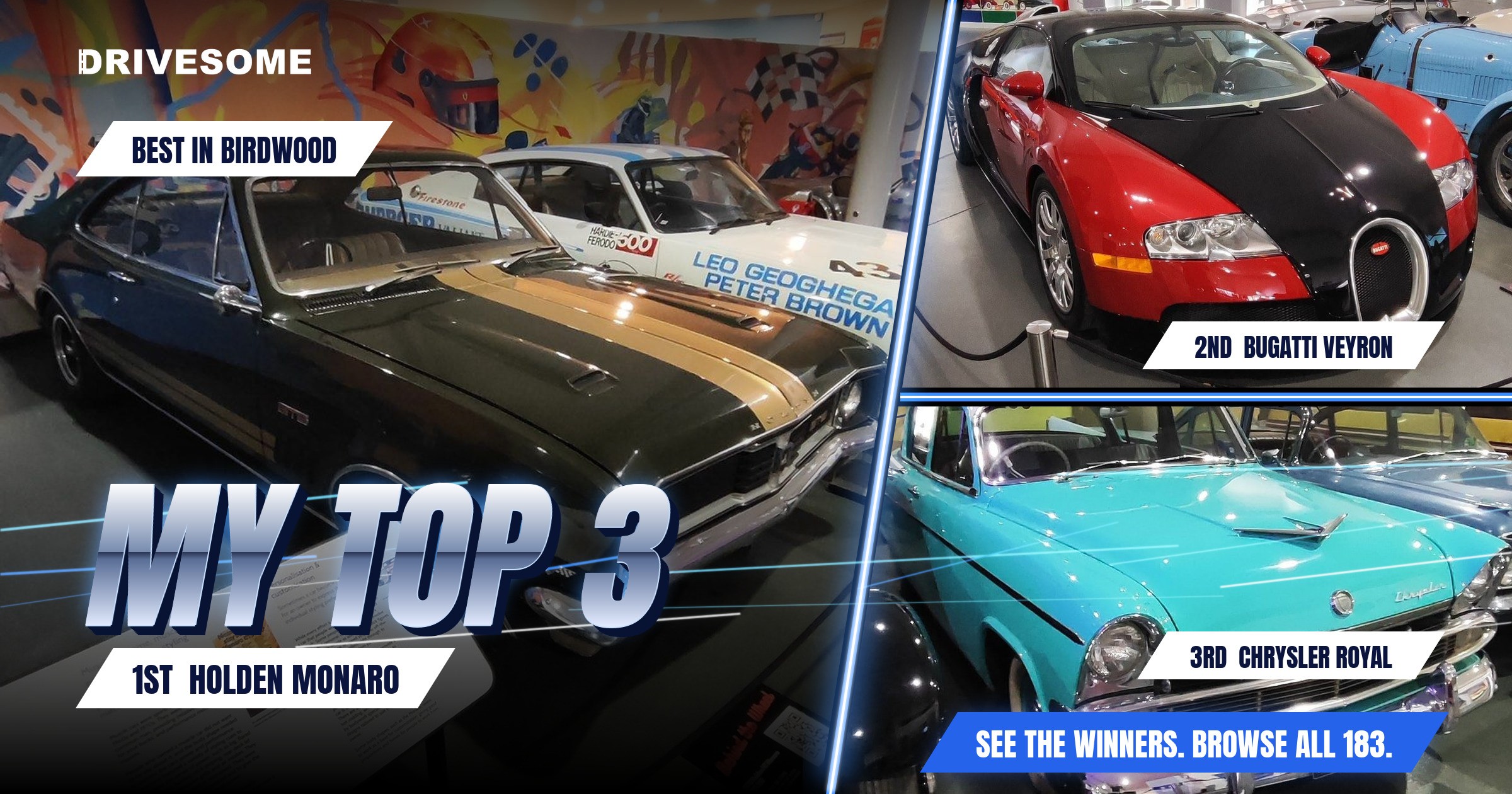 My top 3 at Best in Birdwood:

1st: Holden Monaro HT
2nd: Bugatti Veyron
3rd: Chrysler Royal AP3

Think you'd pick diffe
