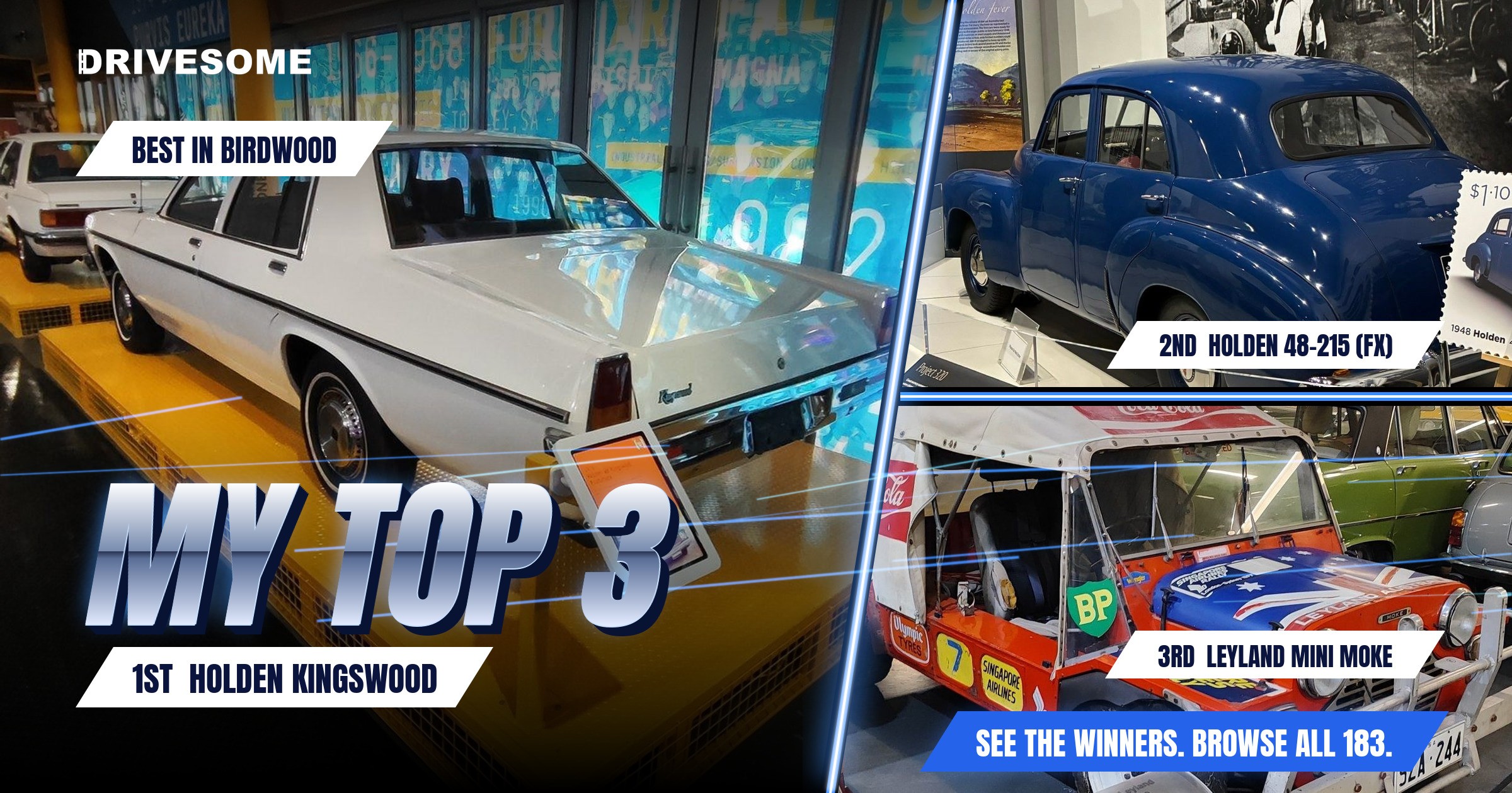My top 3 at Best in Birdwood:
1st: Holden Kingswood WB
2nd: Blue Holden 48-215 (FX)
3rd: Leyland Mini Moke
Think you'd