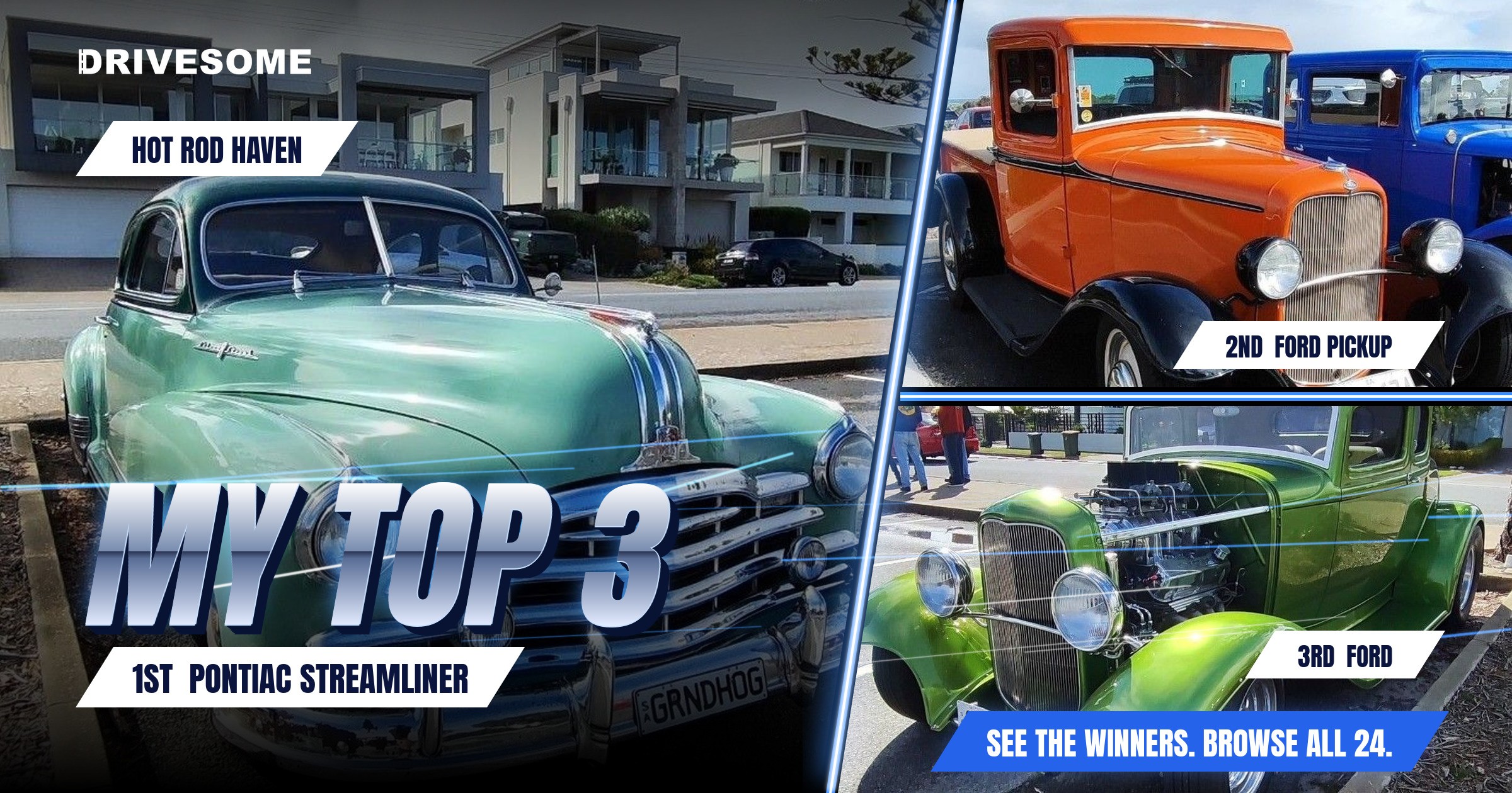 My top 3 at Hot Rod Haven:
1st: Green Pontiac Streamliner #2
2nd: Orange Ford Pickup
3rd: Ford
Think you'd pick differ