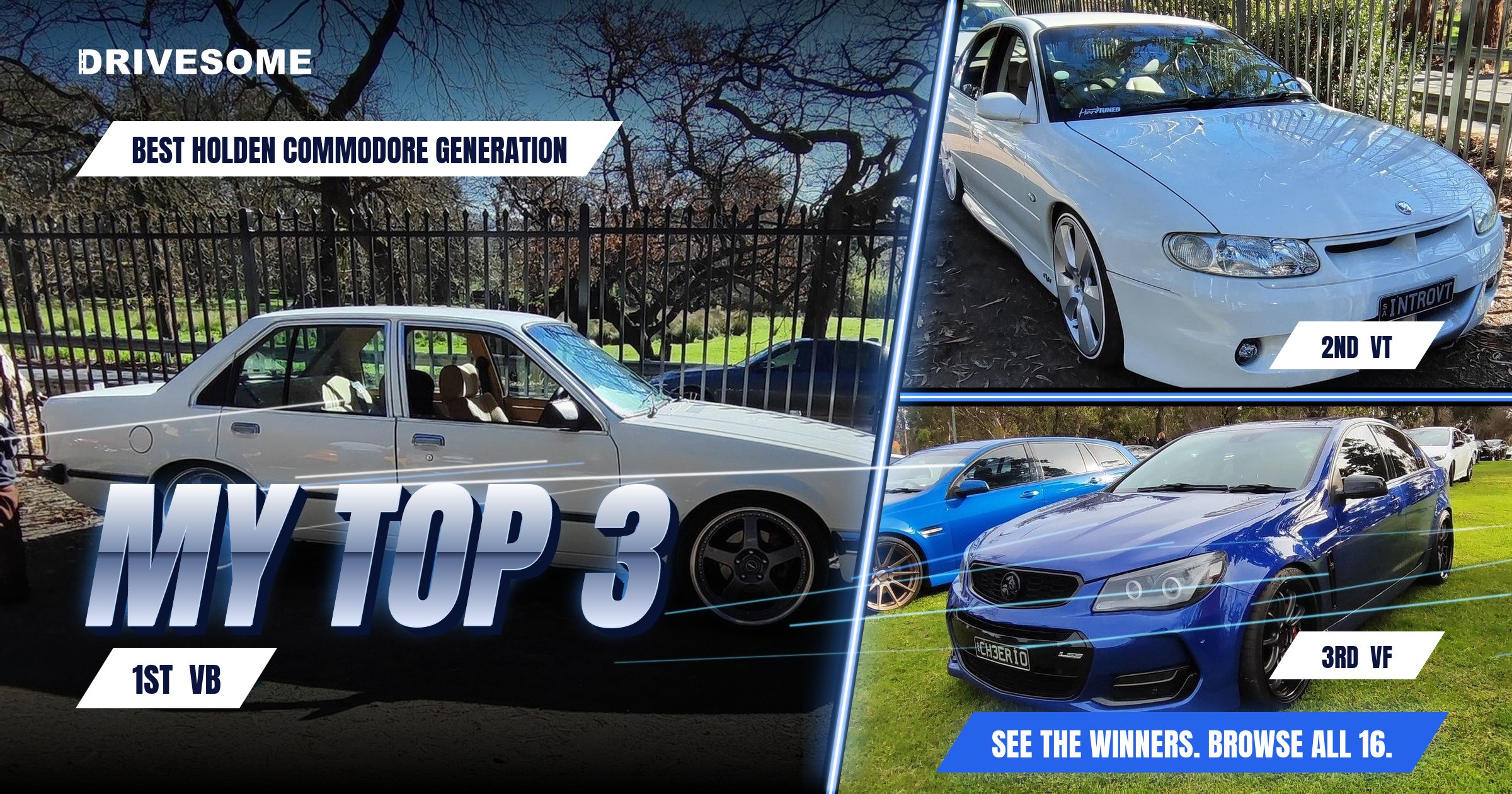 My top 3 at Best Holden Commodore Generation:

1st: VB
2nd: VT
3rd: VF

Think you'd pick differently? Voting is open, ca