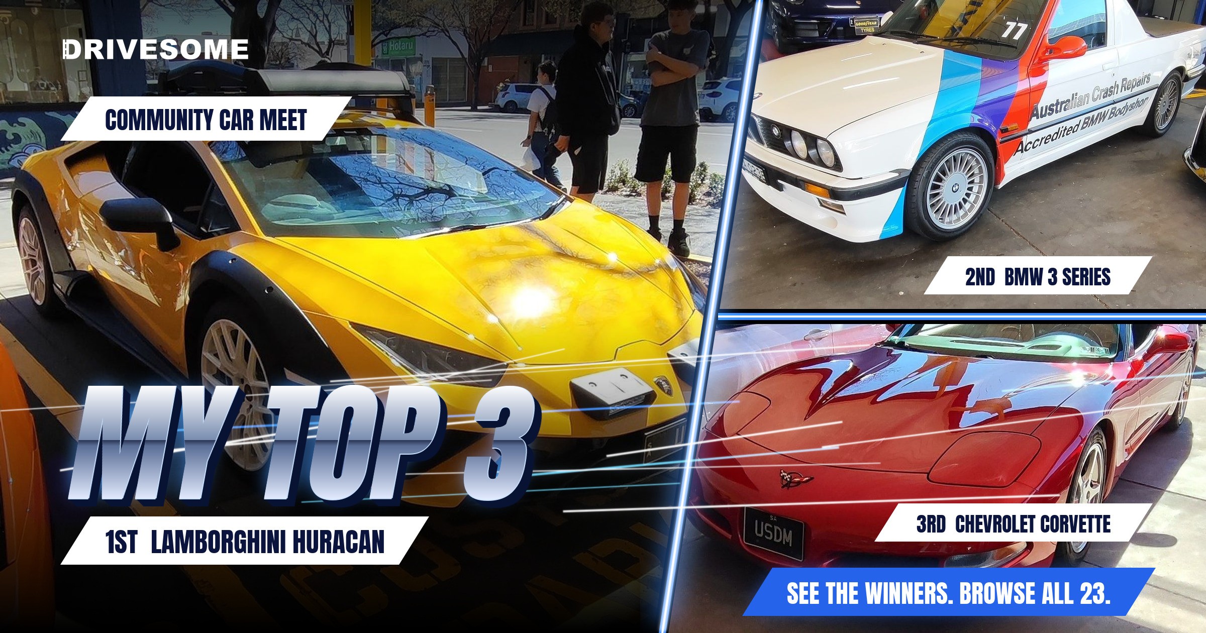 My top 3 at Community Car Meet:

1st: Lamborghini Huracan
2nd: BMW 3 Series
3rd: Chevrolet Corvette C5

Think you'd pick