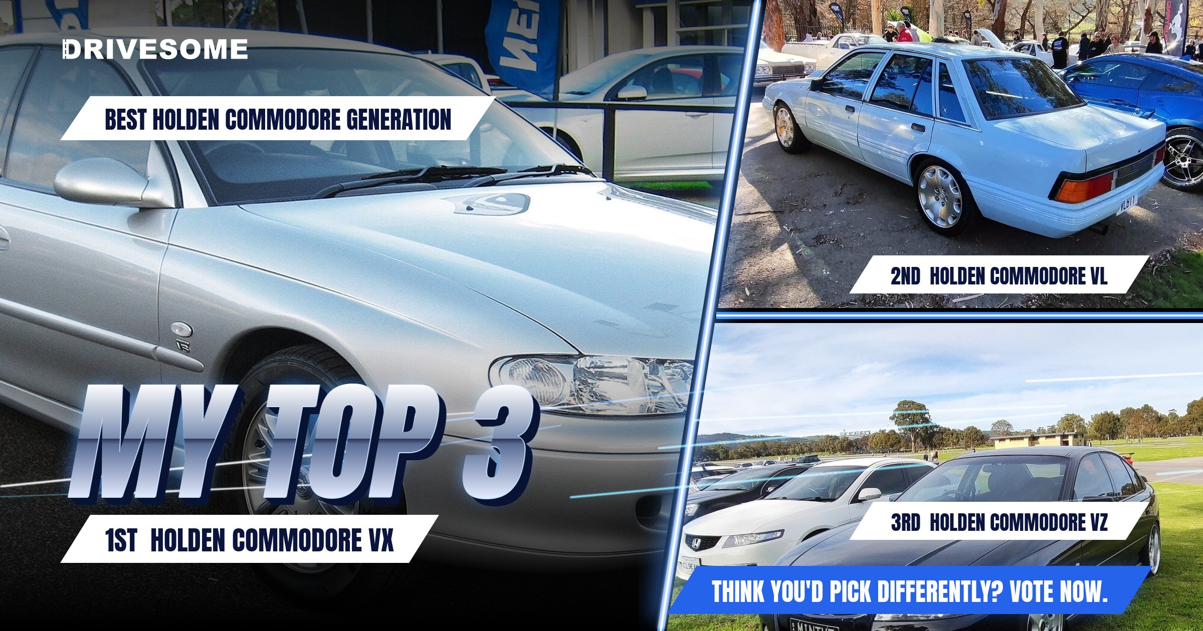 My top 3 at Best Holden Commodore Generation:

1st: Holden Commodore VX
2nd: Holden Commodore VL
3rd: Holden Commodore V
