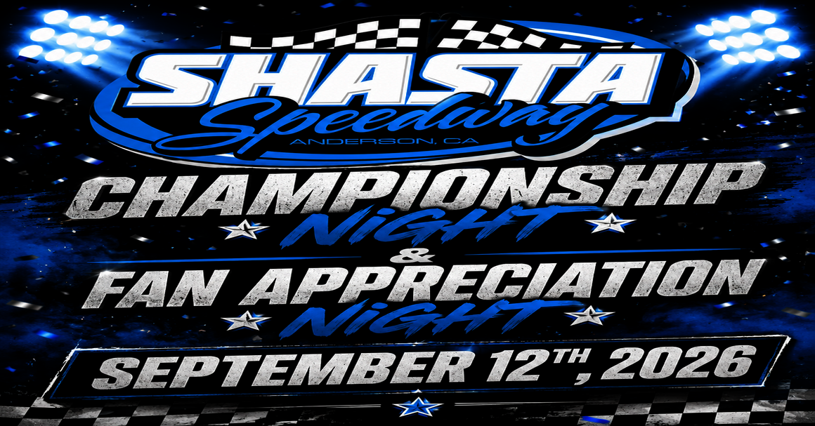 Shasta Speedway Fan Appreciation/ChampionshipNight