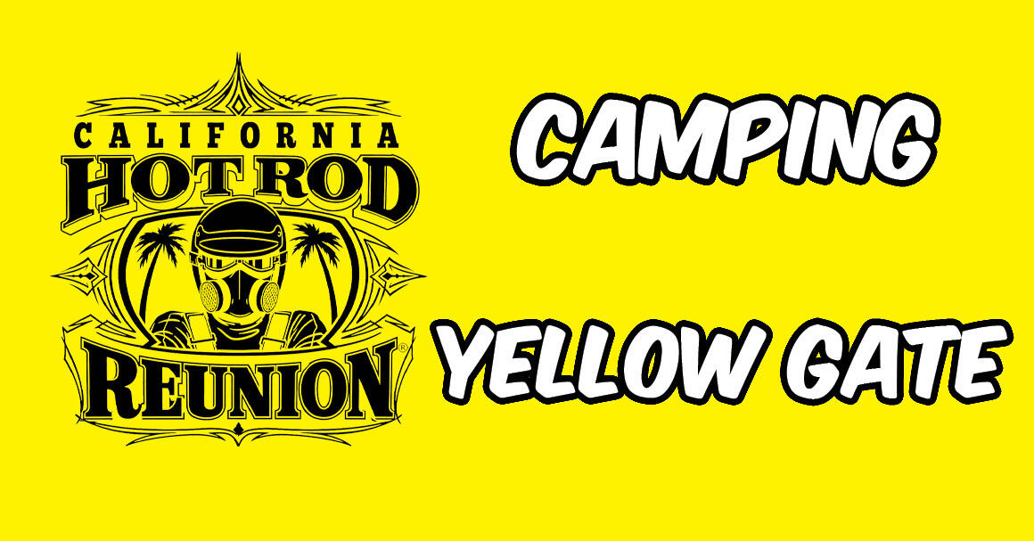 YELLOW CAMPING GATE 2026 HOT ROD REUNION