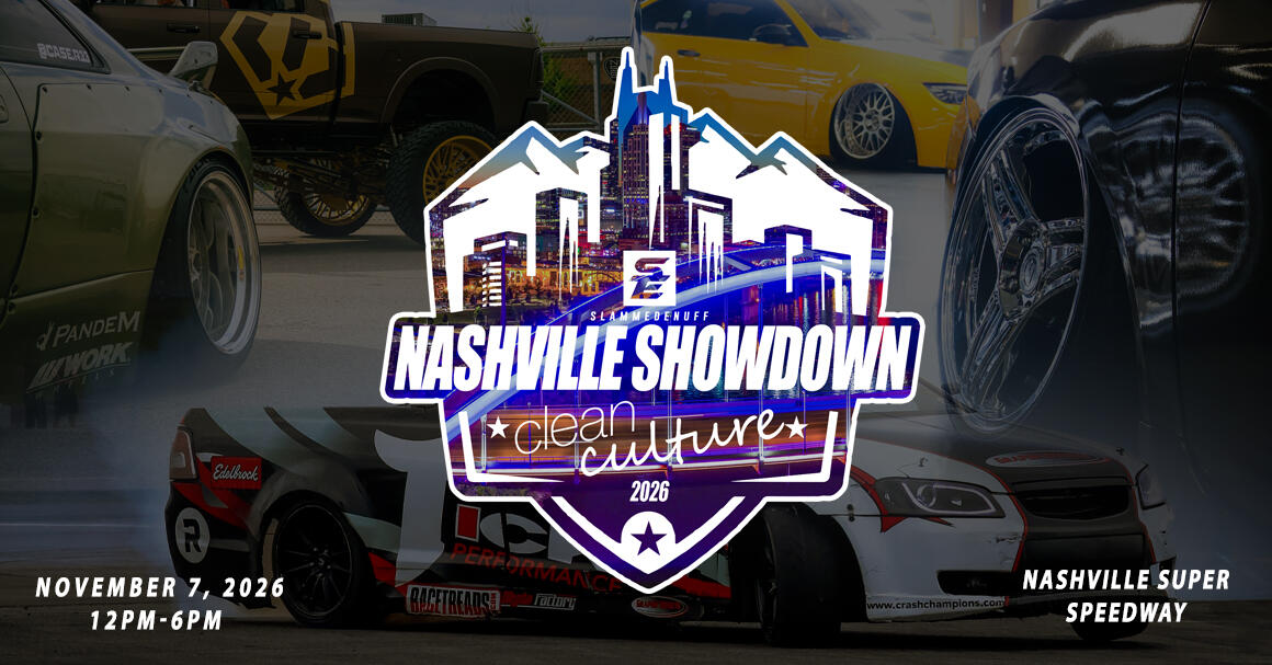 CleanCulture X Slammedenuff Nashville Showdown:
