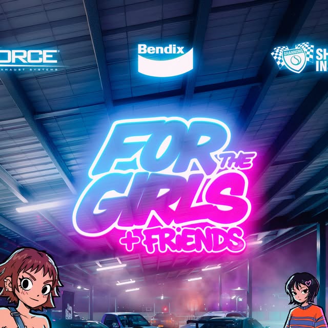 For The Girls + Friends 2026